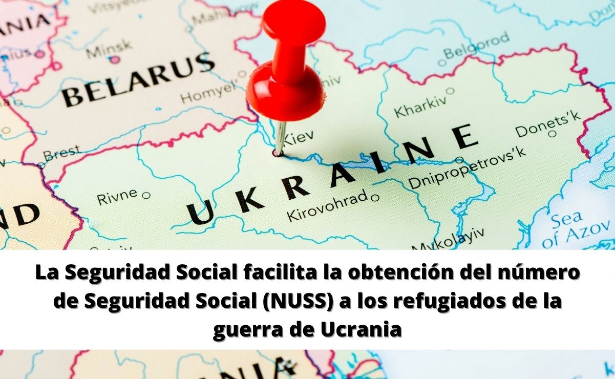 La Seguridad Social facilita la obtención del número de Seguridad Social (NUSS) a los refugiados de la guerra de Ucrania.